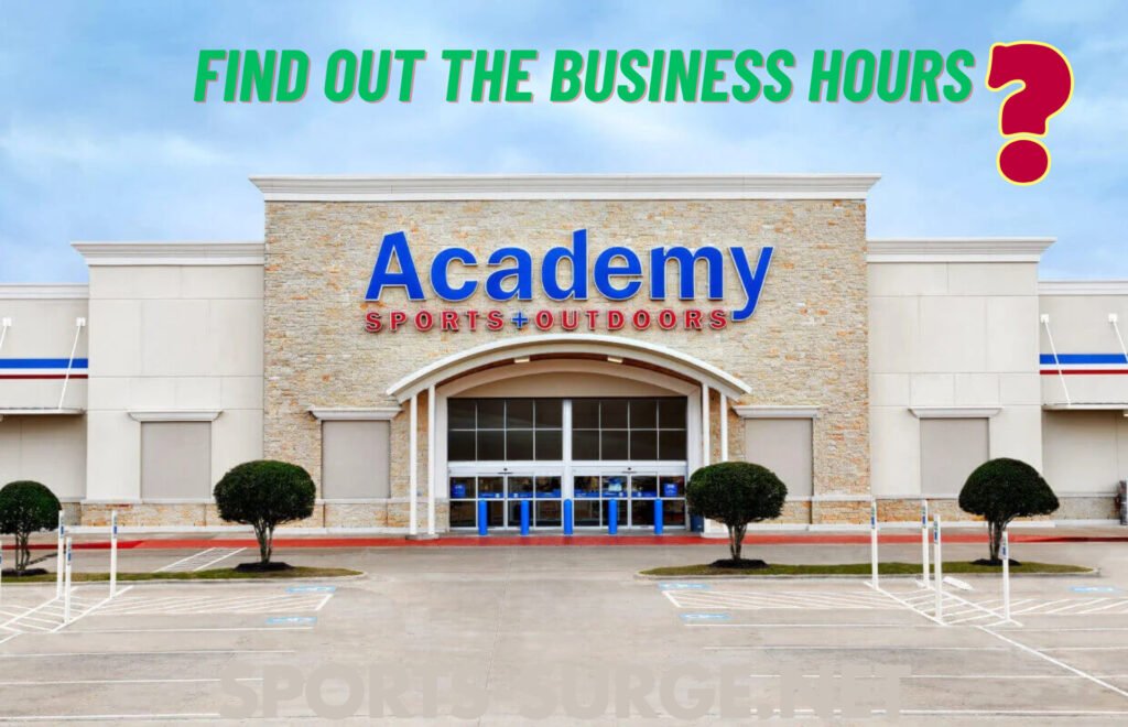 Academy Sports Hours